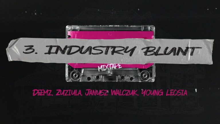 Deemz, Zuziula, Janusz Walczuk, Young Leosia – INDUSTRY BLUNT – teledysk