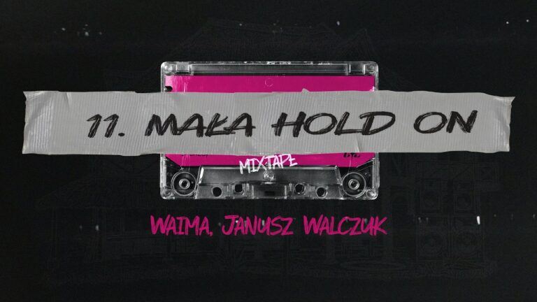 Waima, Janusz Walczuk – MAŁA HOLD ON – teledysk