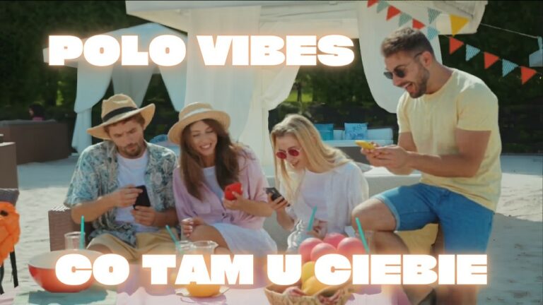Co Tam u Ciebie – Polo Vibes (Najnowszy HIT Lata 2026) – teledysk