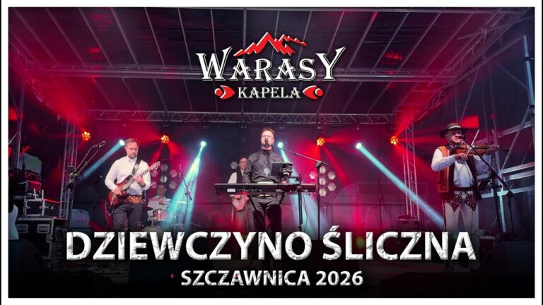 Kapela WARASY – Dziewczyno śliczna (Koncert 2026) – teledysk