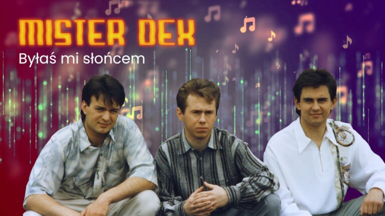 Mister Dex – Byłaś Mi Słońcem – teledysk