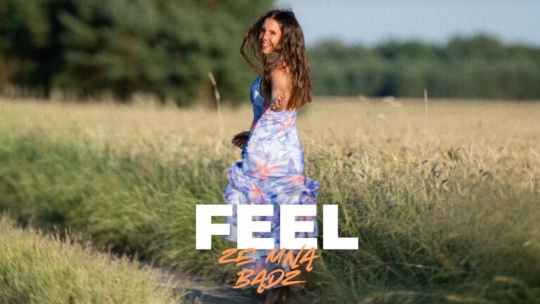 Feel – Ze mną bądź – teledysk