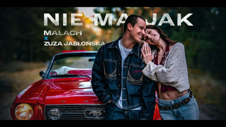 Małach, Zuza Jabłońska – Nie ma jak – teledysk