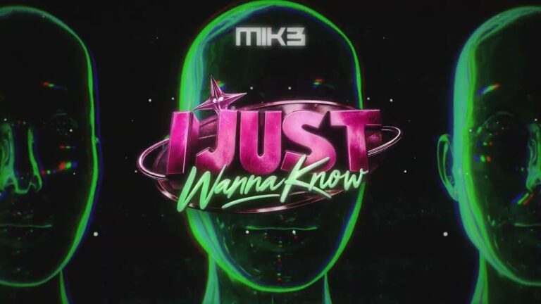 MIK3 – I Just Wanna Know – teledysk