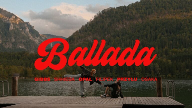 QMPLE, Gibbs, Shhieda, Opał, Przyłu, Filipek, OsaKa – Ballada – teledysk