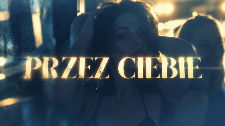 WIXAAI – PRZEZ CIEBIE – teledysk